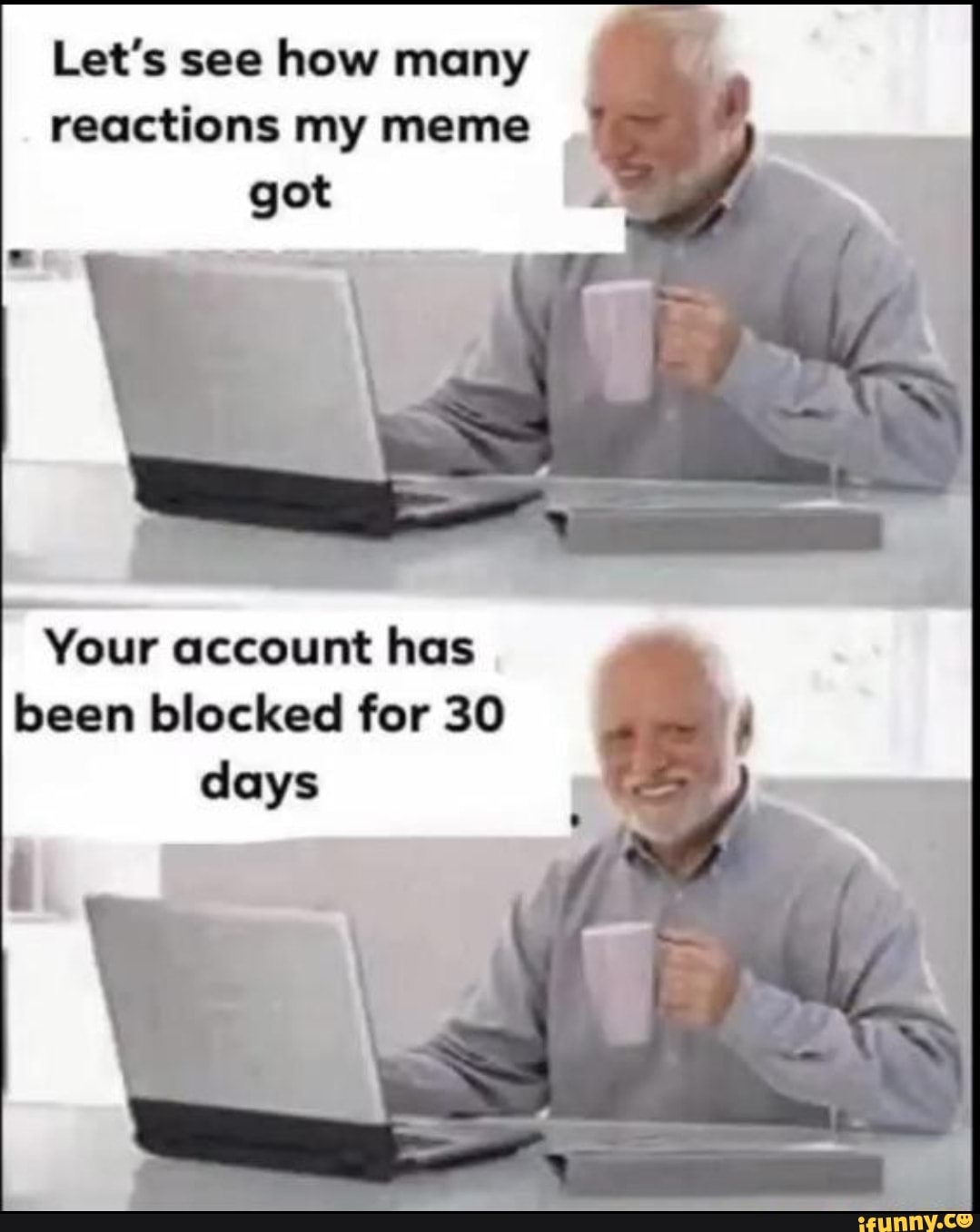 Let's See How Many Reactions My Meme Your Account Has Been Blocked For ...