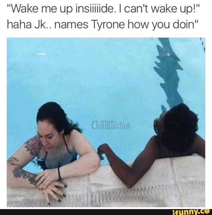 wake me up meme version