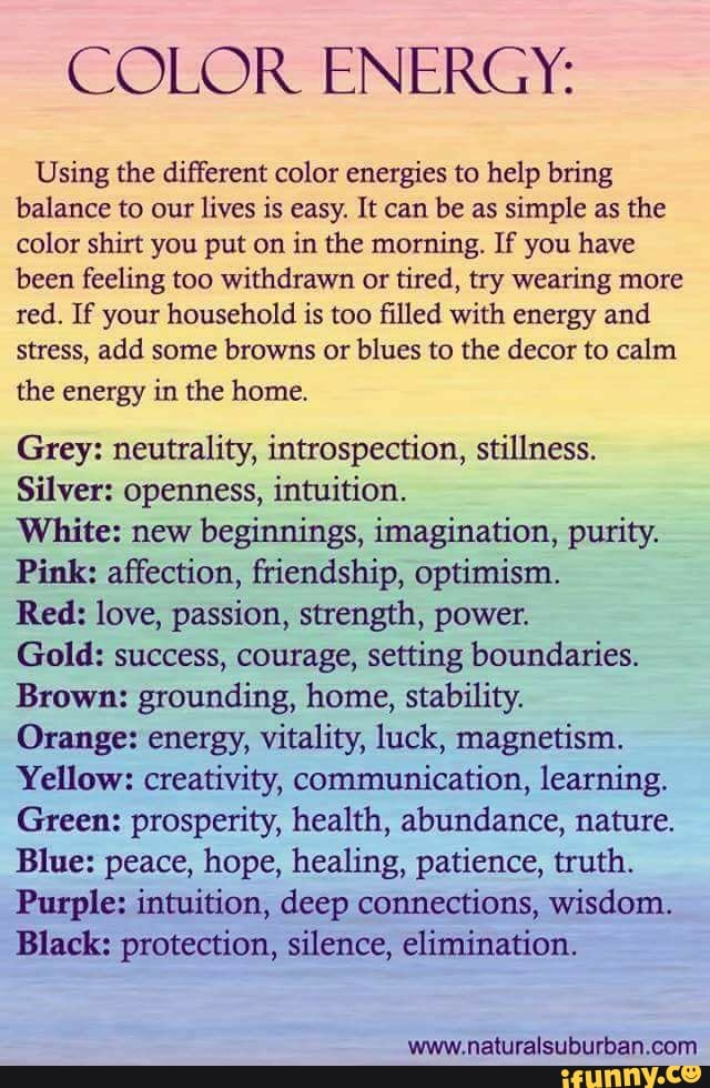 COLOR ENERGY Using the different color energies to help bring balance