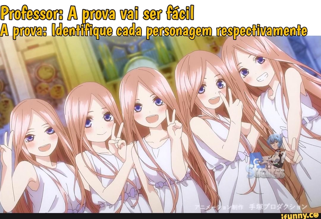 AA prova val ser
provas lelemititque cada persomagem raspeciivamente