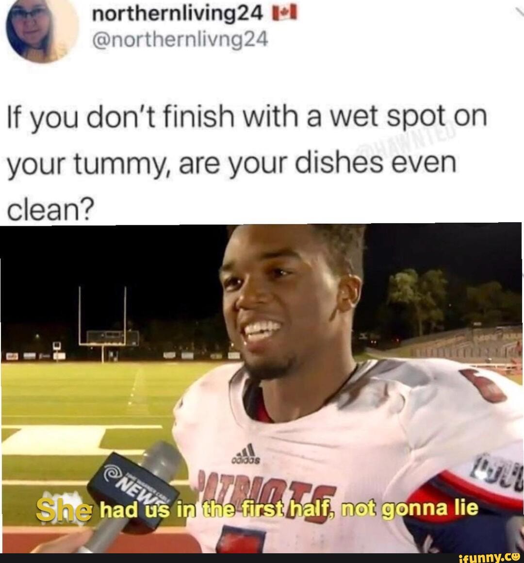 If you don't finish with a wet spot on
your tummy, are your dishes even
clean?