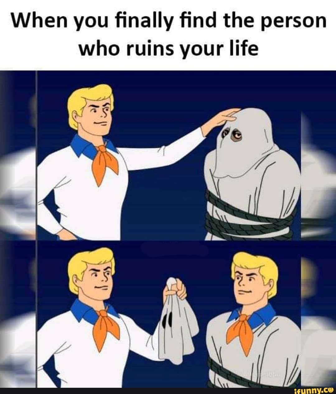 When you finally find the person who ruins your life - iFunny