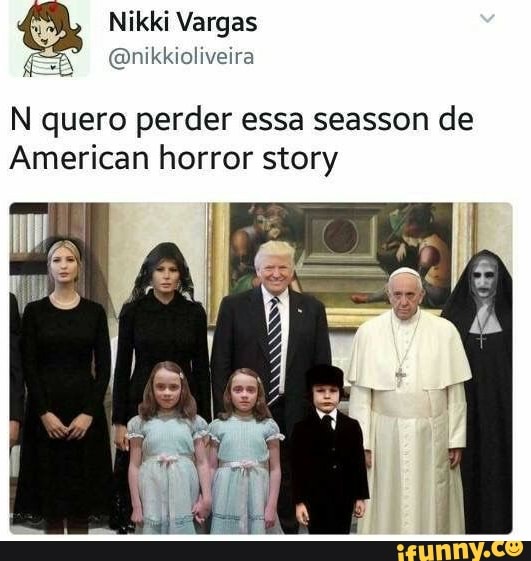 N quero perder essa seasson de
American horror story