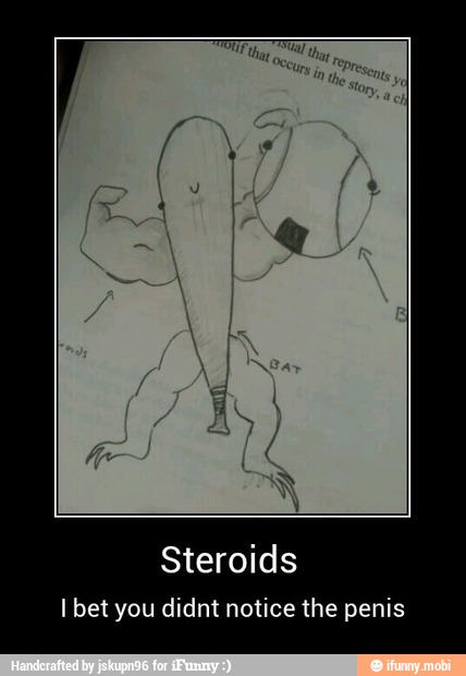 Steroids
I bet you didnt notice the penis - Steroids
I bet you didnt notice the penis