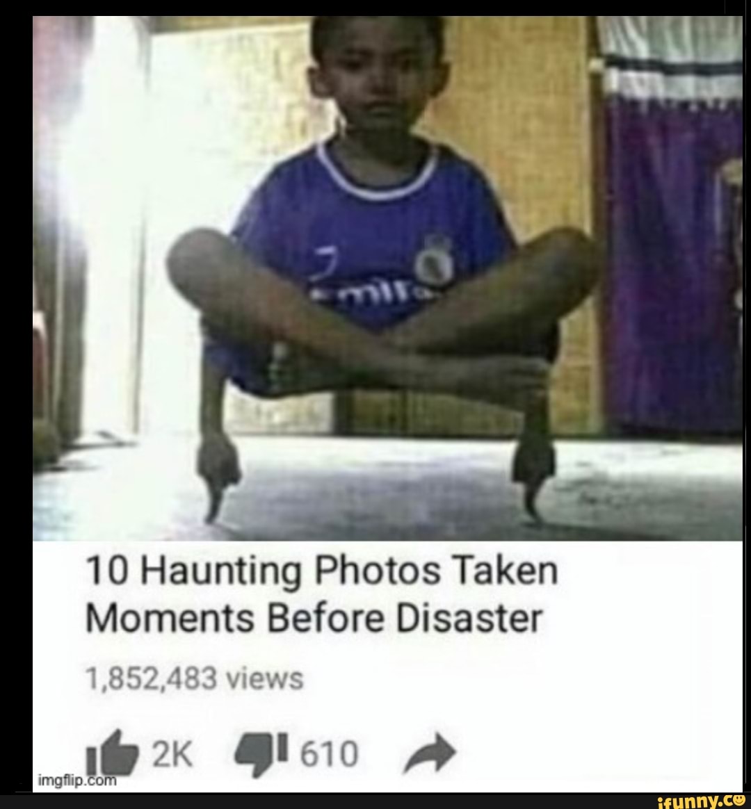 10 Haunting Photos Taken Moments Before Disaster 1,852,483 views - iFunny