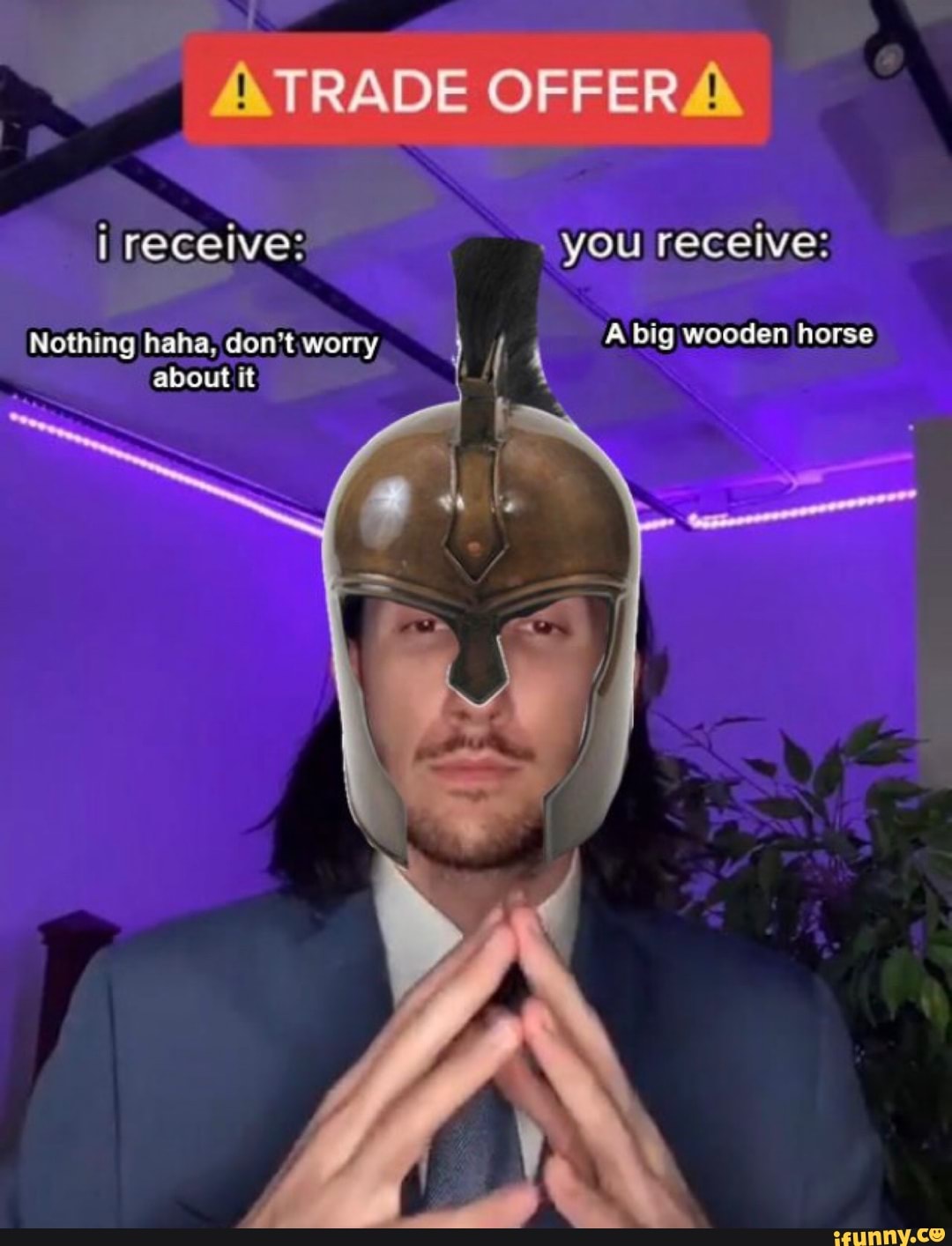 TRADE OFFER receive you receive big wooden horse Nothing haha, don't