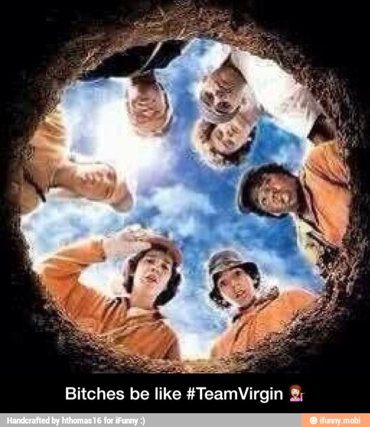 Bitches be like #TeamVirgin 💁