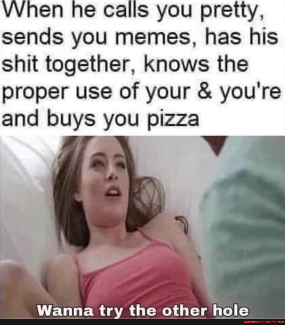 Wanna Try The Other Hole Meme