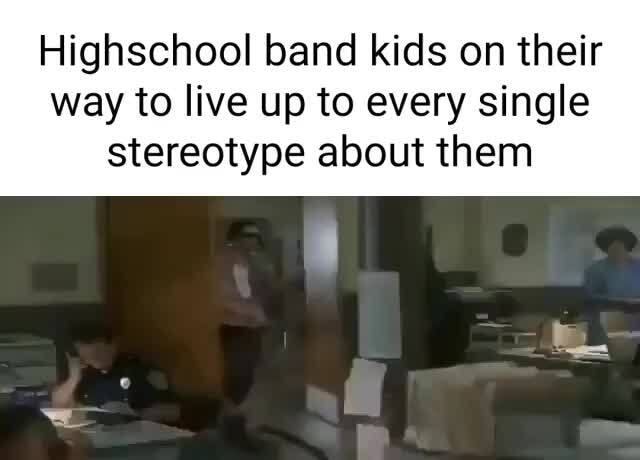 Stereotypes marching band 17 Signs