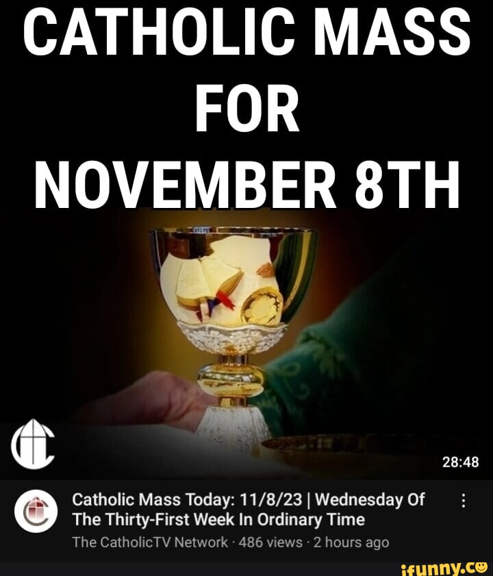 CATHOLIC MASS FOR NOVEMBER Catholic Mass Today: I Wednesday Of The ...