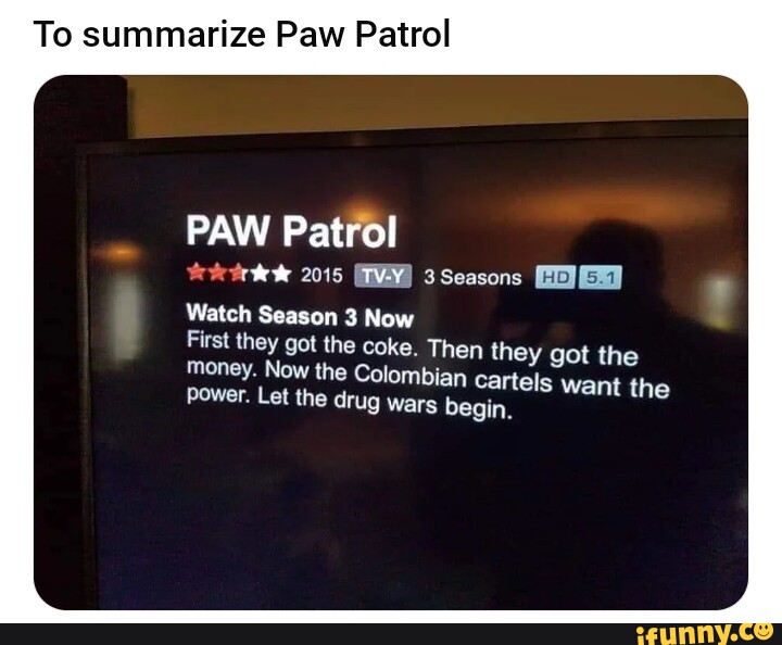 Pawpatrol memes. Best Collection of funny Pawpatrol pictures on iFunny