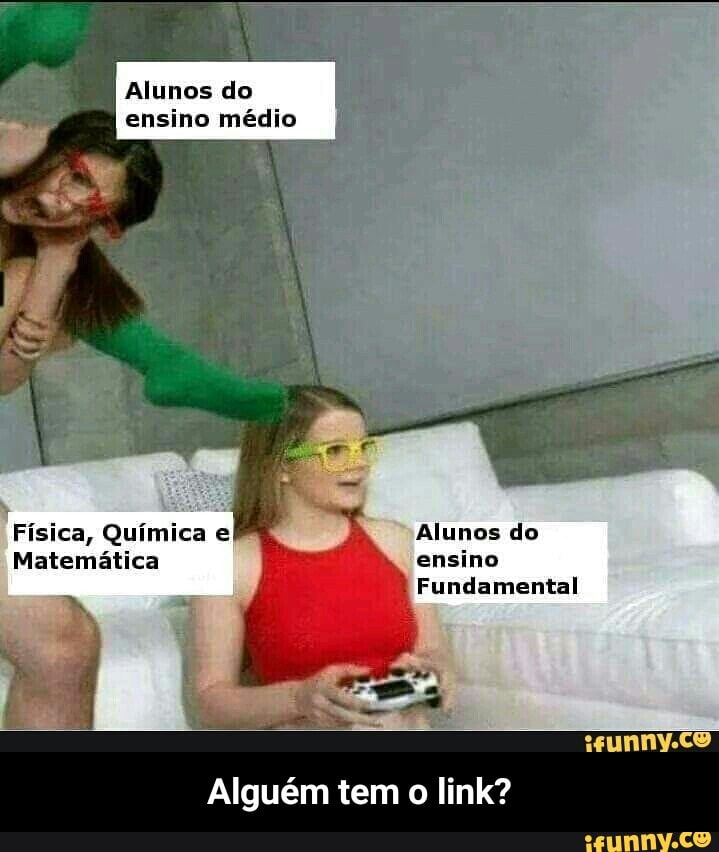 Alunos do
ensino médio - Alguém tem o link?