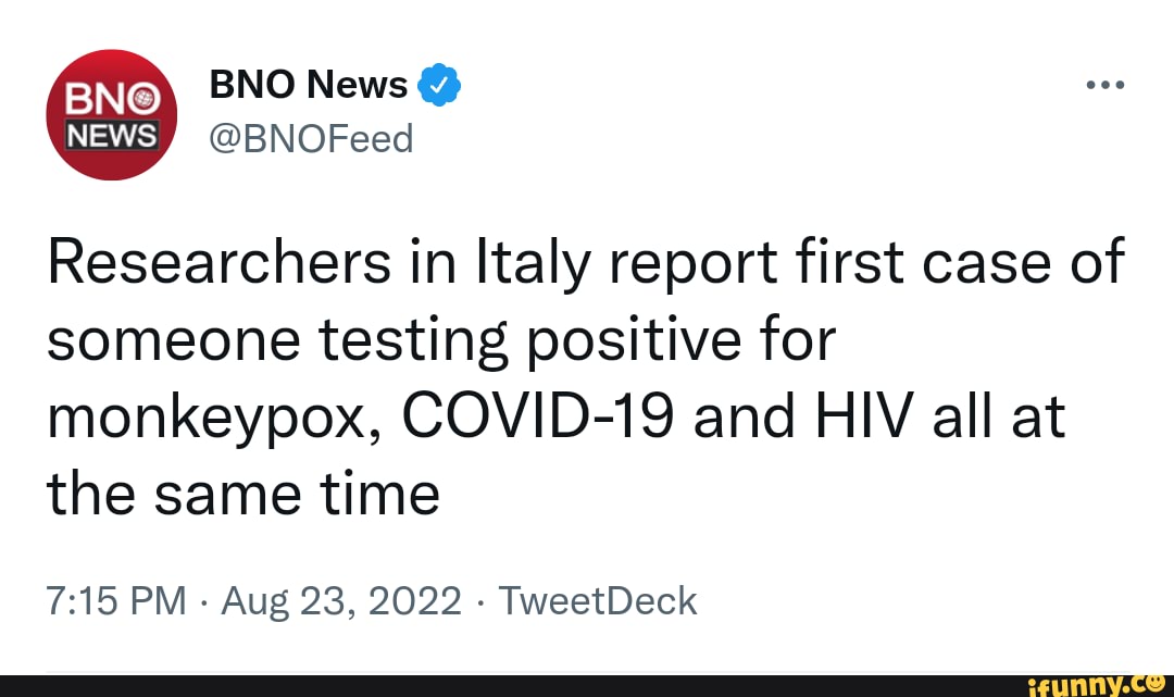 BNO News NEWS Researchers in Italy report first case of someone testing