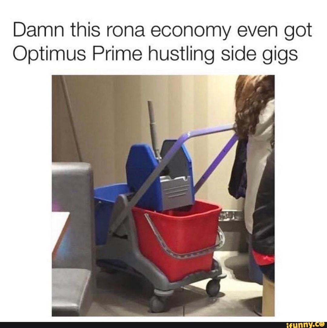 Damn this rona economy even got
Optimus Prime hustling side gigs
