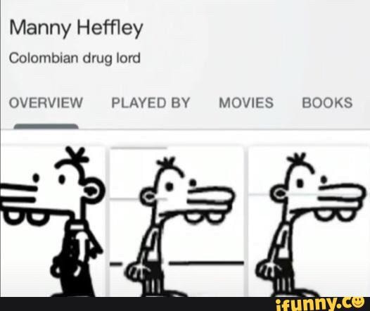 Manny Heffley Colombian Drug Lord Overview Played By Movies Books Ifunny