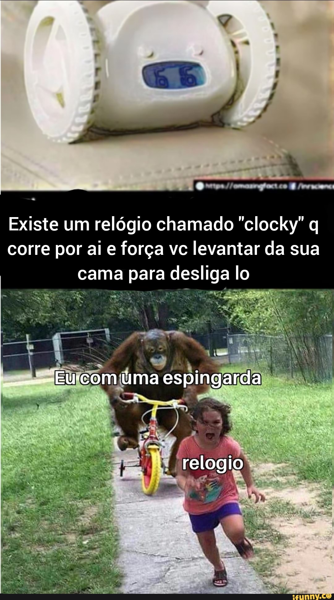co
Existe um relógio chamado "clocky" q corre por ai e força vc levantar da sua cama para desliga lo
Elfcomjúma espingarda
relogio