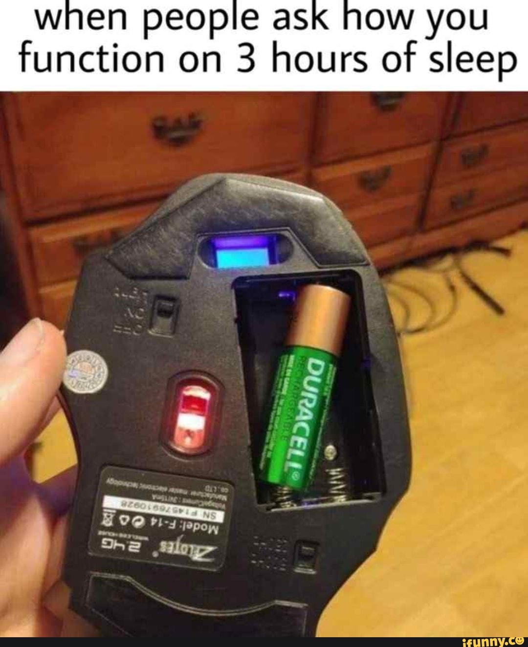 When people ask how you function on 3 hours of sleep - iFunny