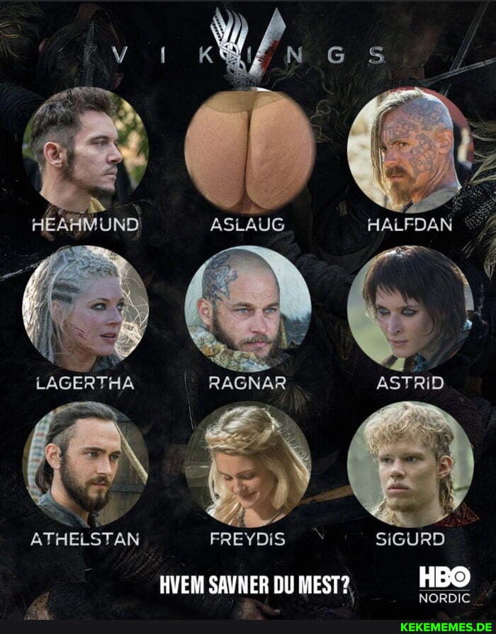vi WPres
HALFOAN
PG:
LAGERTHA ASTRID ATHELSTAN FREYDIS SiGURD
HVEM SAVNER DU MES
NORDIC