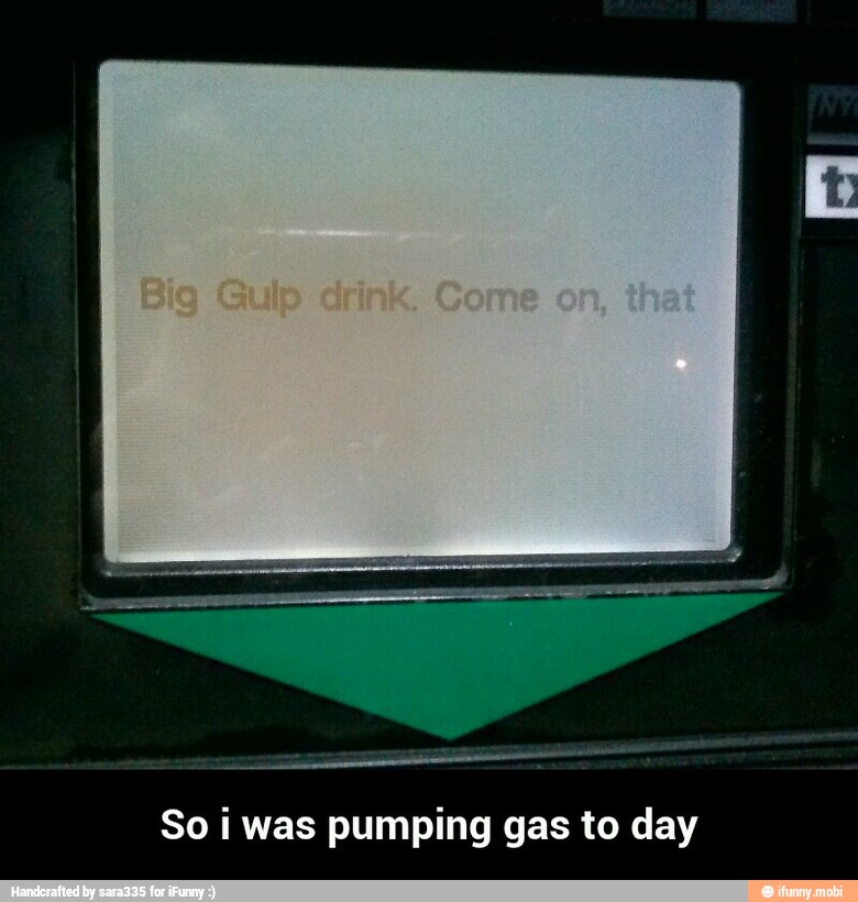 So i was pumping gas to day - So i was pumping gas to day