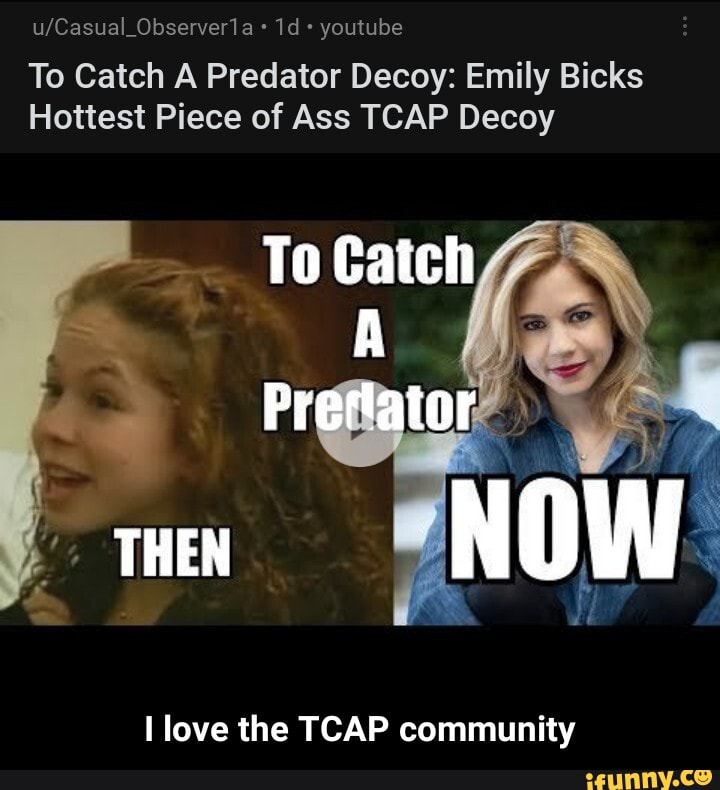 U/Casual_Observerla youtube To Catch A Predator Decoy Emily Bicks