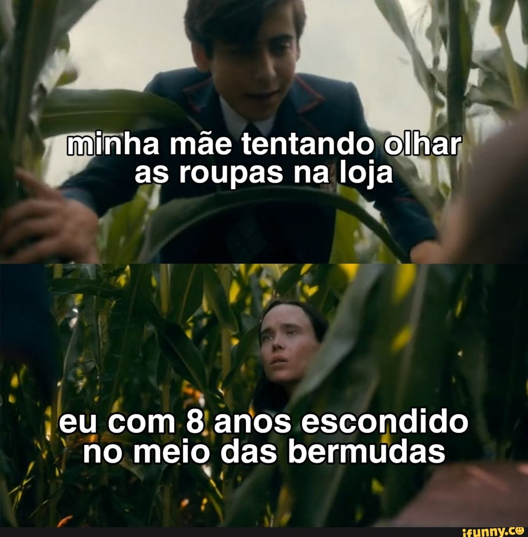 minha mãe tentando olhar as roupas na loja
MA
eu com 8 anos escondido no meio das bermudas