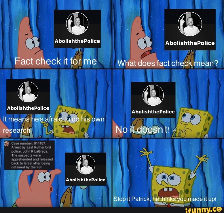 AbolishthePolice dh AbolishthePolice Fact check it for me What does