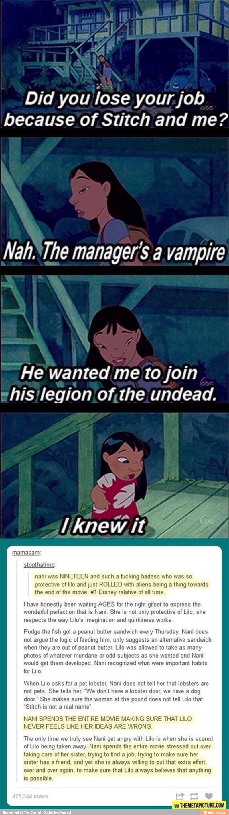 Did you
lose your
job
because of Stitch and me?
NahThe manager's a vampire
"He wanted me
a to join
=hisilegion of,the undead.