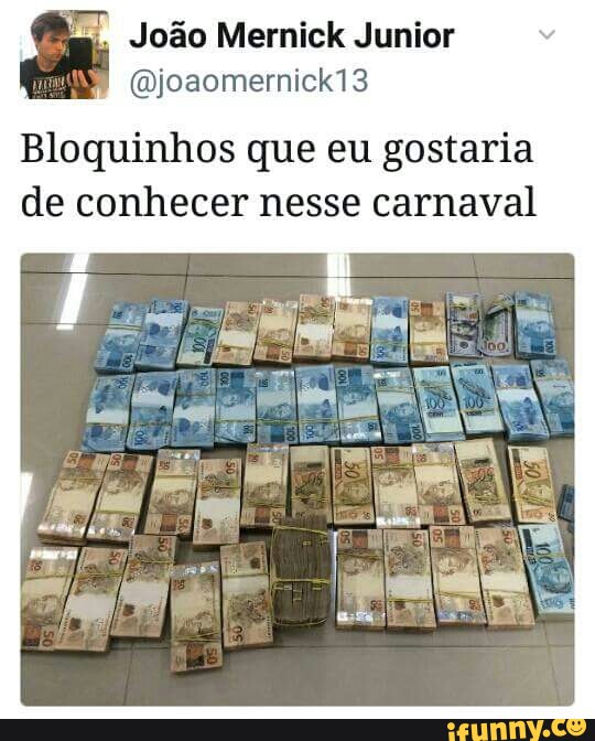 João Mernick Junior
Bloquinhos que eu gostaria
de conhecer nesse carnaval