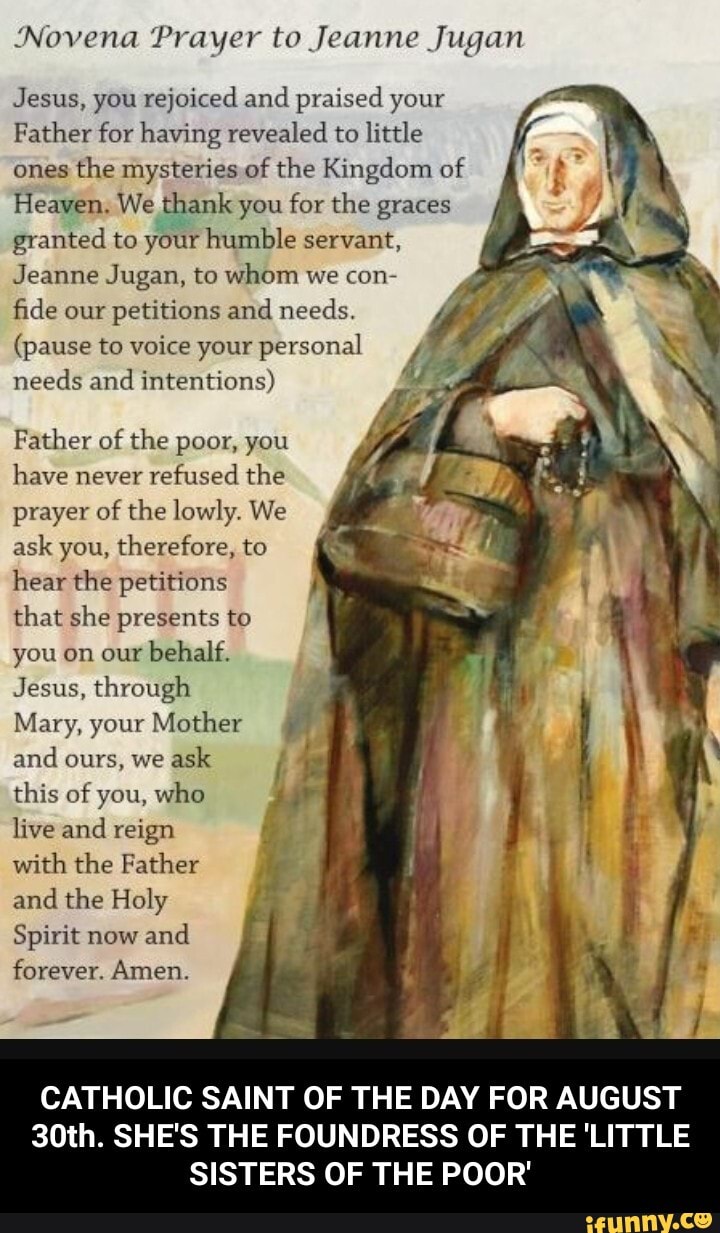 Novena Prayer to Jeanne Jugan Jesus, you rejoiced and praised your