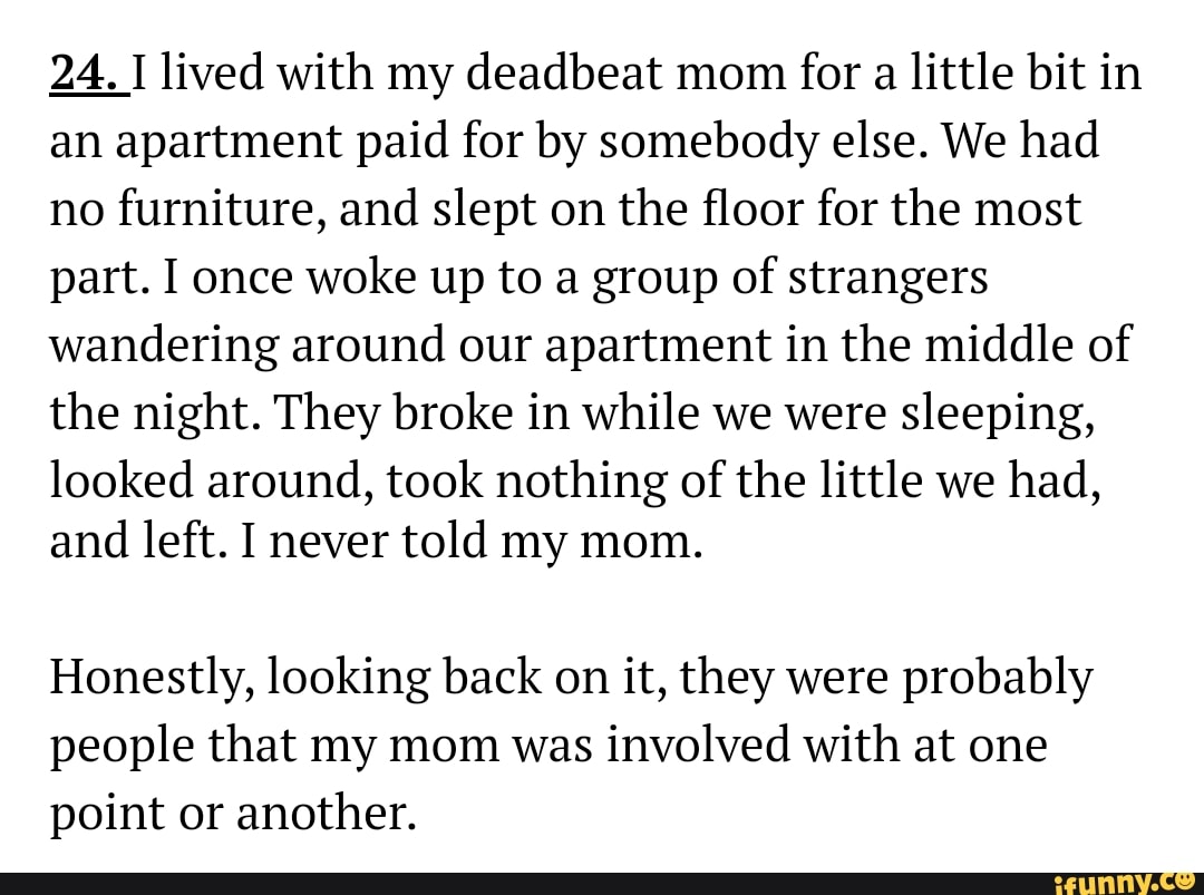 24-i-lived-with-my-deadbeat-mom-for-a-little-bit-in-an-apartment-paid