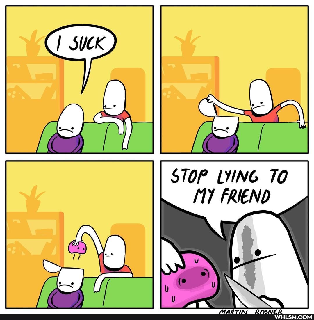 STOP LYING 70
FRIEND
