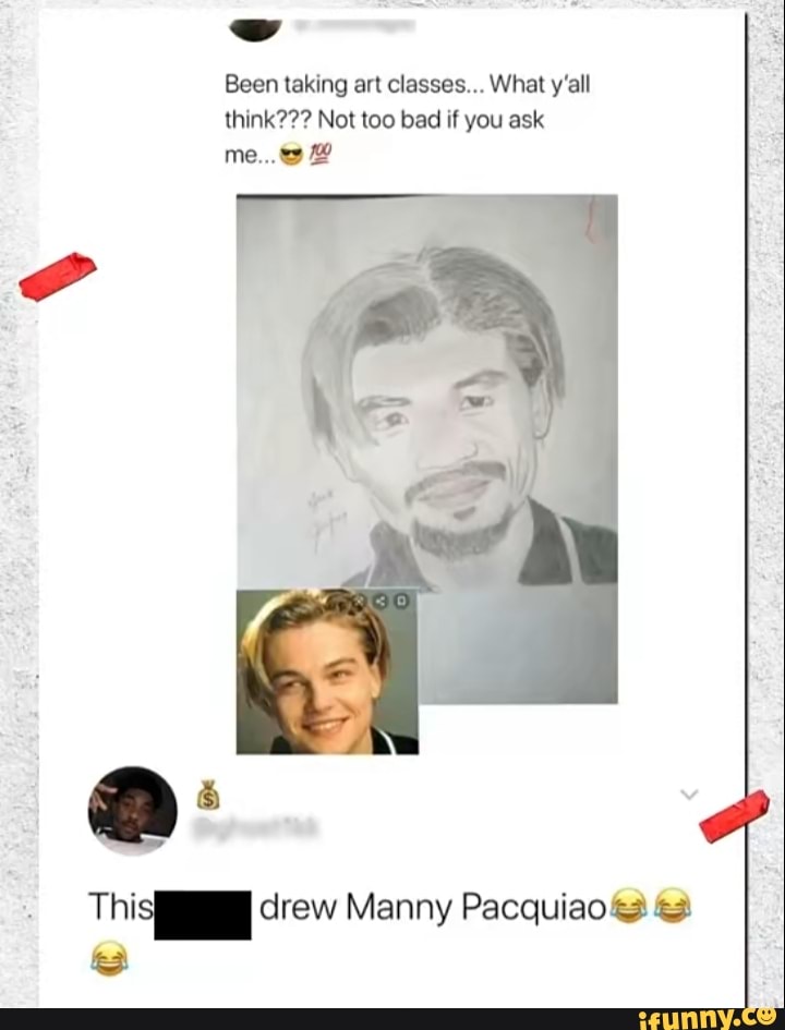 Been taking art classes... What y'all
think??? Not too bad if you ask
DS I drew Manny Pacquiao &a