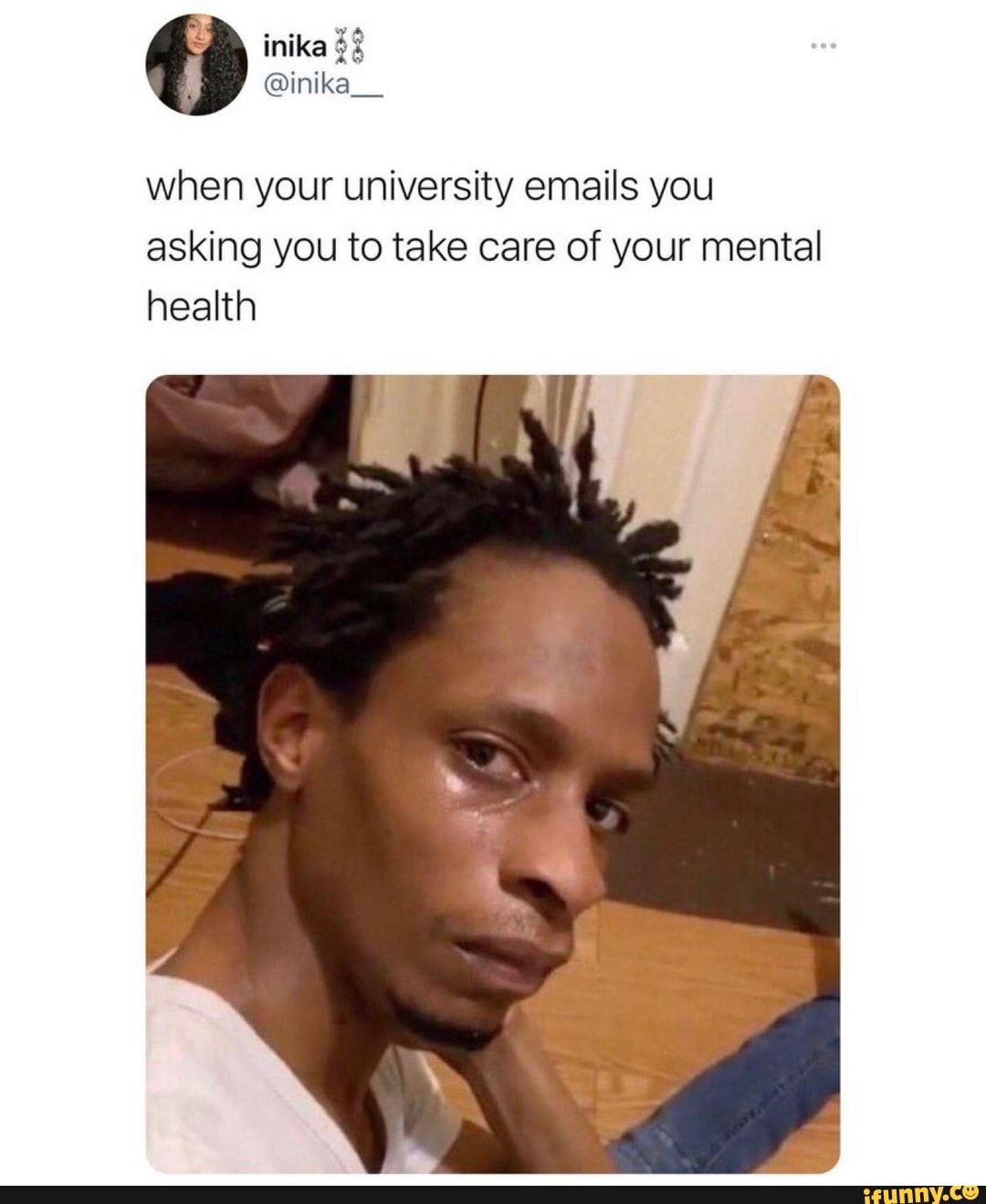 inika
@inika_
when your university emails you asking you to take care of your mental health
