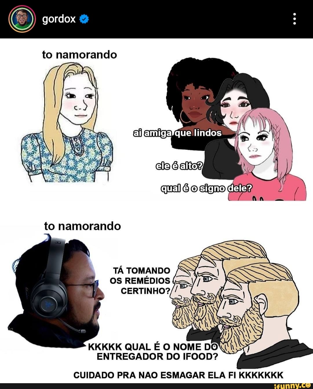 gordox
to namorando
to namorando
ta
TÁ TOMANDO OS REMÉDIOS (
CERTINHO?
KKKKK QUAL É O NOME DO ENTREGADOR DO IFOOD?
CUIDADO PRA NAO ESMAGAR ELA FI KKKKKKK
