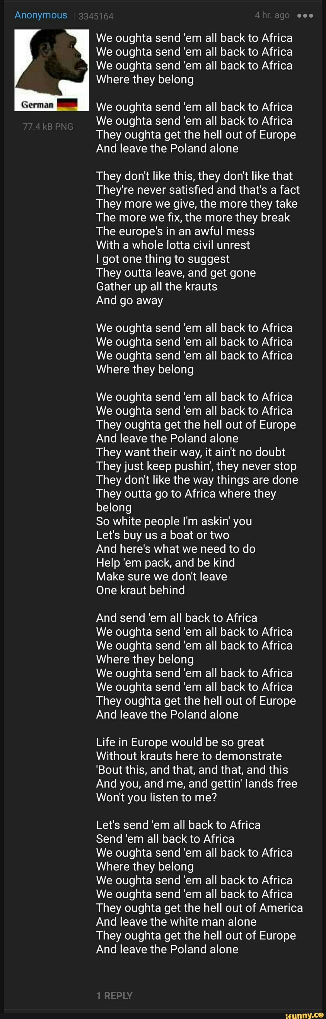 Anonymous We Oughta Send Em All Back To Africa We Oughta Send Em All Back To Africa We Oughta Send Em All Back To Africa Where They Belong We Oughta Send Em