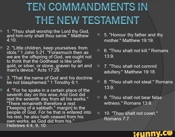 TEN COMMANDMENTS IN THE NEW TESTAMENT 1. 