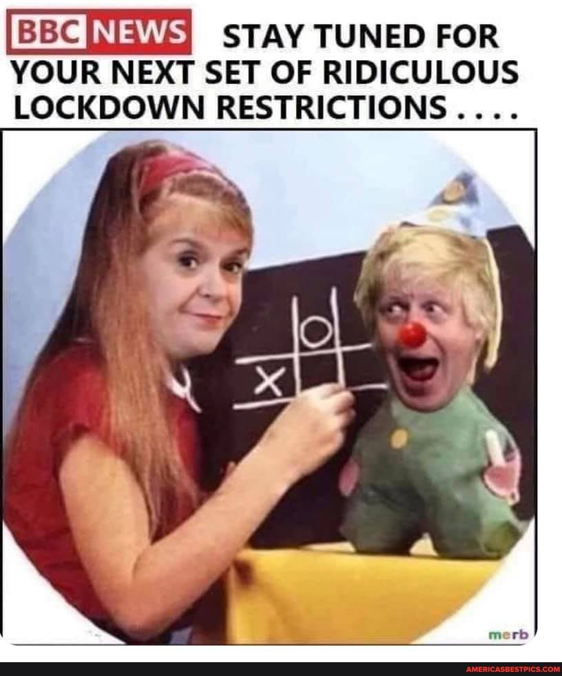 STAY TUNED FOR YOUR NEXT SET OF RIDICULOUS LOCKDOWN RESTRICTIONS