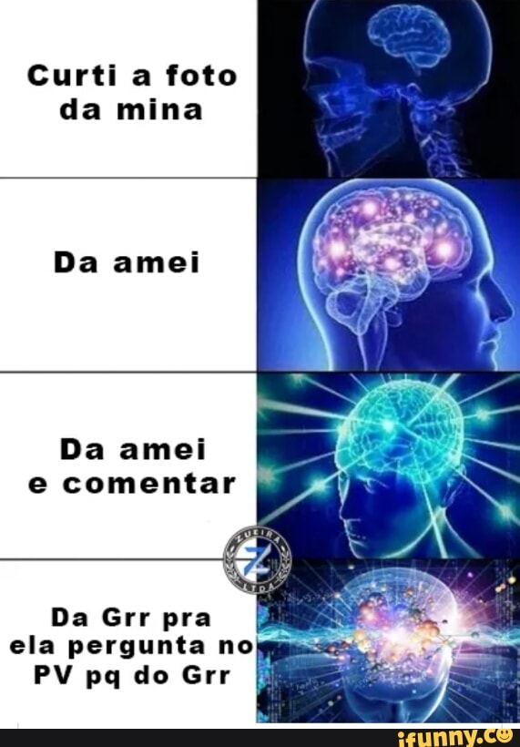 Curti a foto
da mina
Da amei
Da amei
e comentar I
Da Grr pra
i
gu a