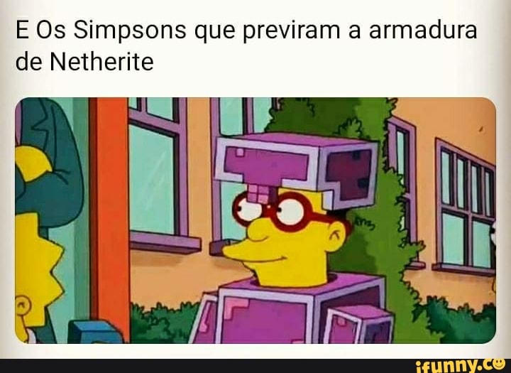 E Os Simpsons que previram a armadura de Netherite