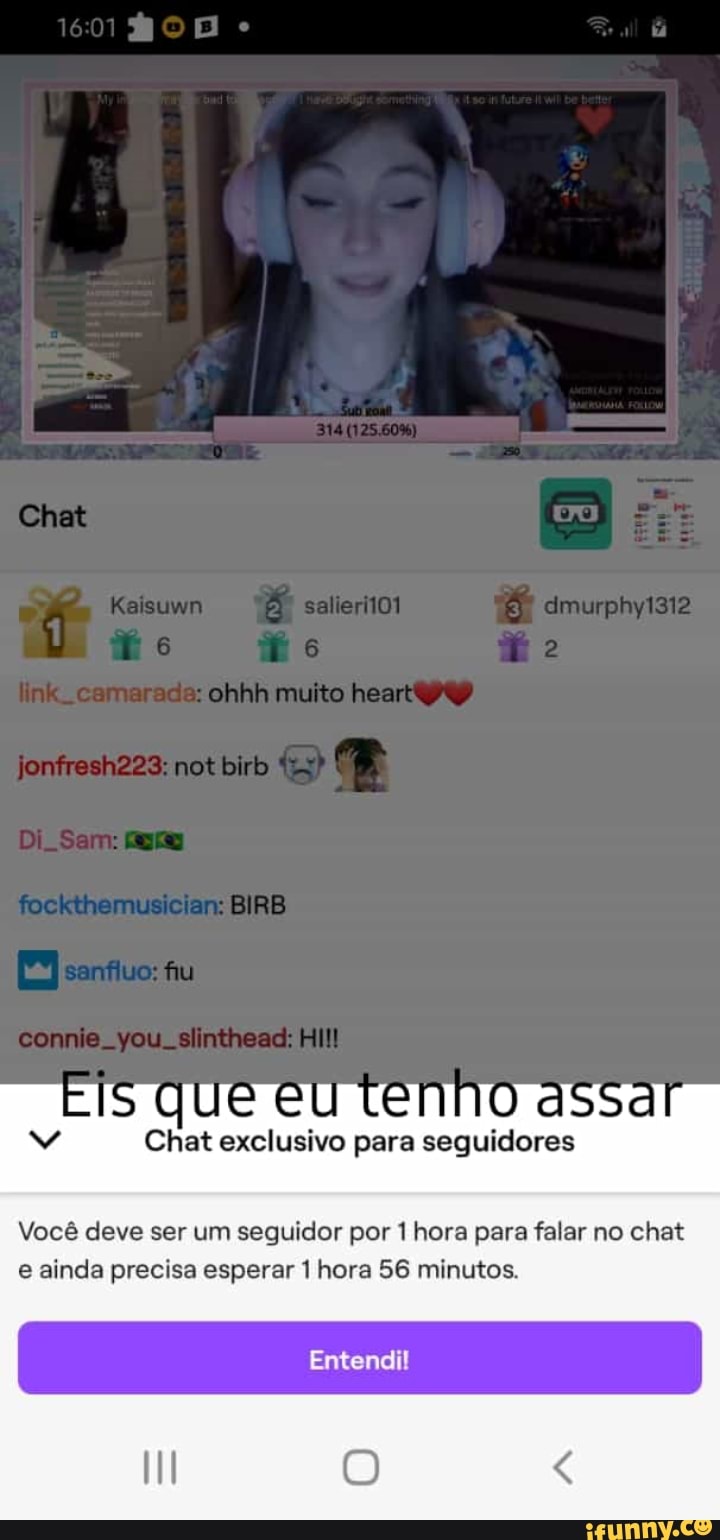 muito
Chat exclusivo para seguidores
Você deve ser um seguidor por 1 hora para falar no chat e ainda precisa esperar 1 hora 56 minutos.
Entendil
III
