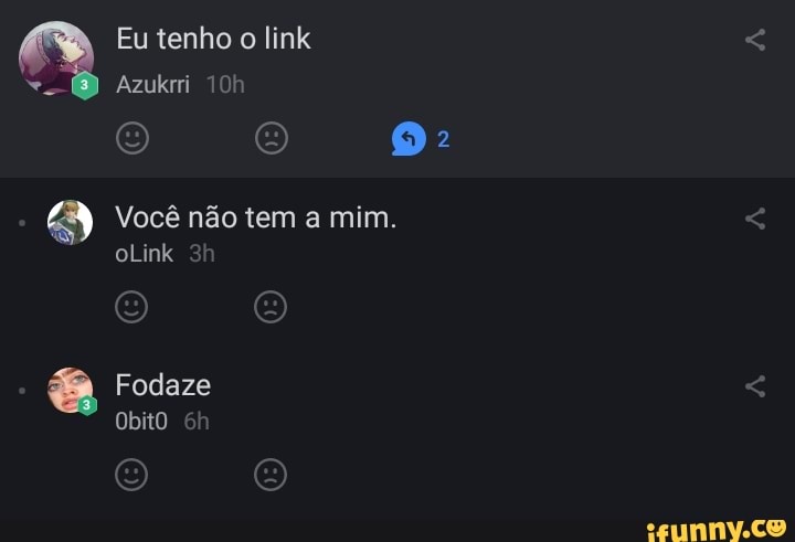 Eu tenho o link
Azukrri
EM
Você não tem a mim. PAS