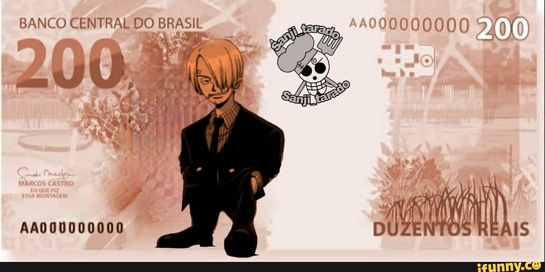 animes, anime, one, piece, onepiece, coletivo, dinheiro, 200, reais, sanji_tarado, shitpost, universodasbases