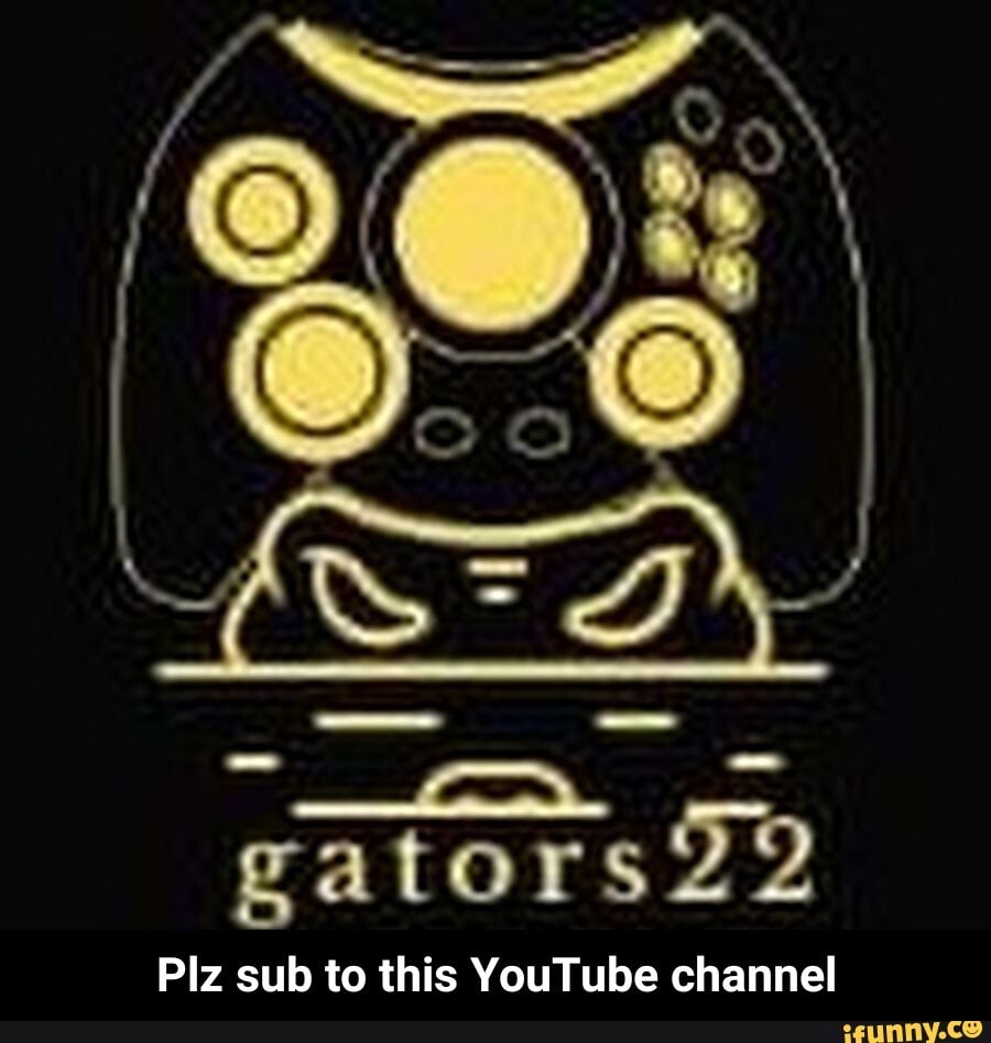 Ss
gators 22
Plz sub to this YouTube channel - Plz sub to this YouTube channel