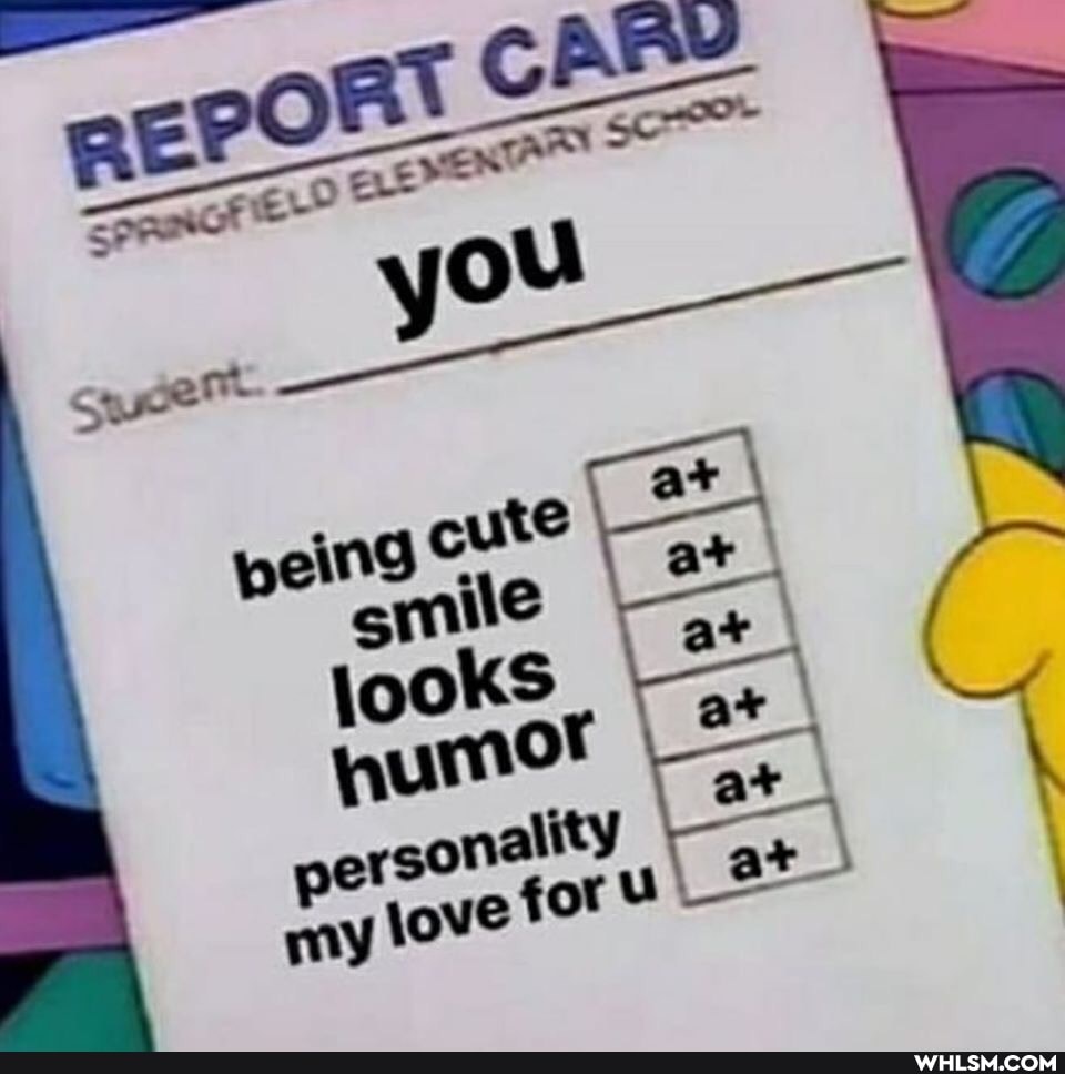 REPORT cARY
peind cute gmile
personality my love for