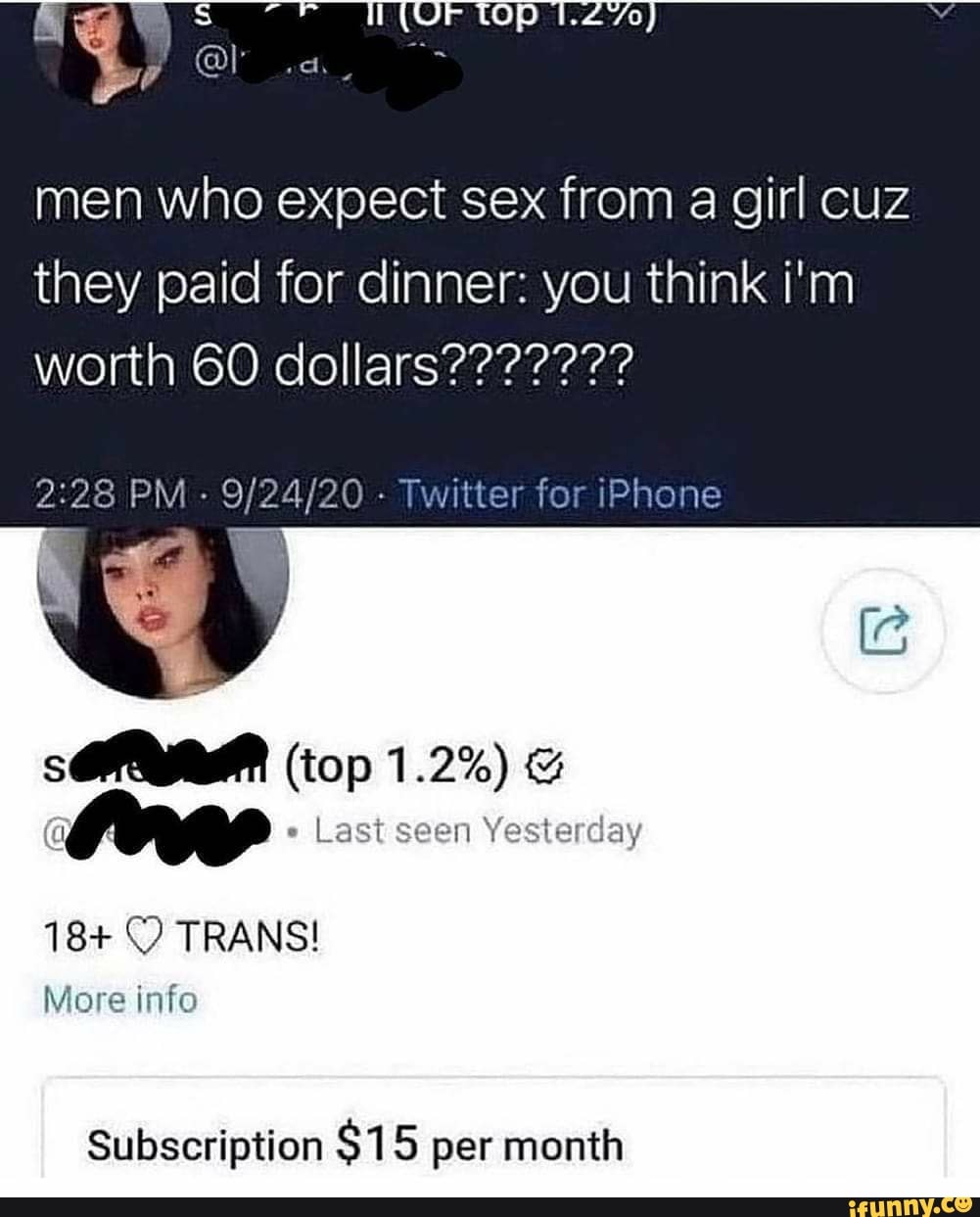 Men Who Expect Sex From A Girl Cuz They Paid For Dinner You Think I M Worth Dollars Pm