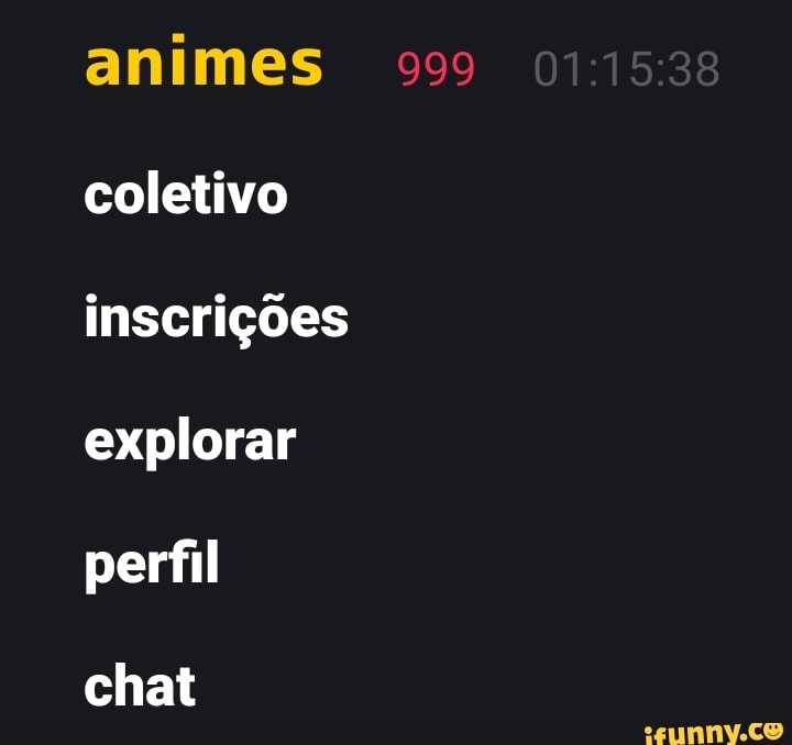 animes 999 coletivo inscrições explorar perfil
chat