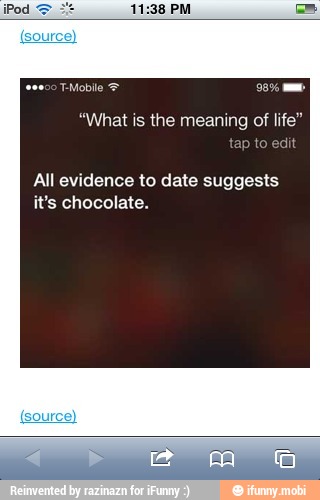 "What is the meaning of life"
AI evidence to date suggests
it's chocolate.