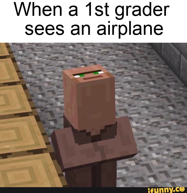 When a 'st grader sees an airplane - iFunny