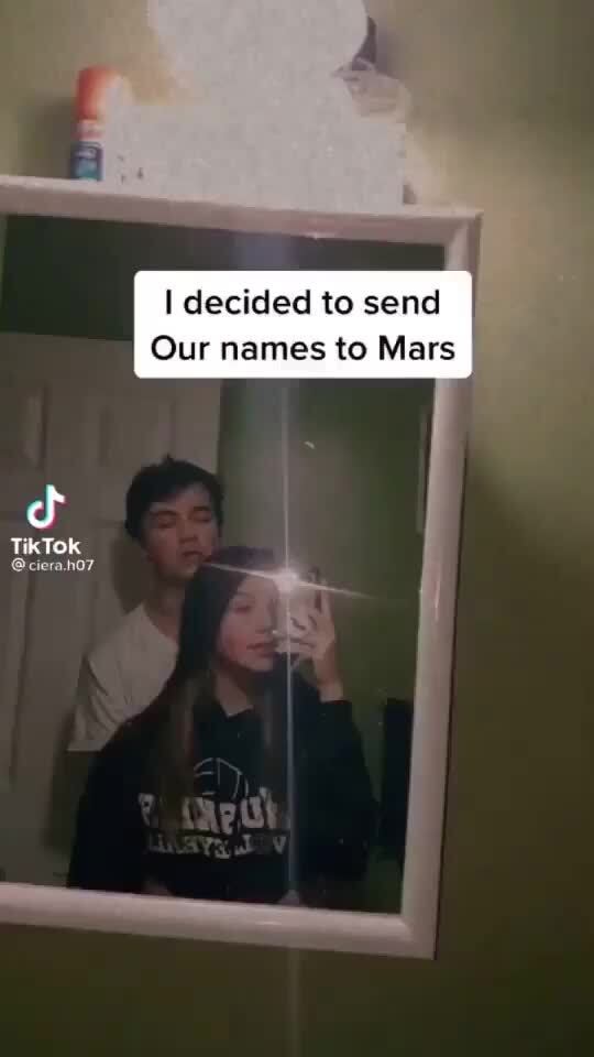 I decided to send Our names to Mars TikTok )