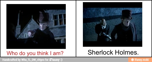 Who Do You Think I Am Sherlock Holmes
